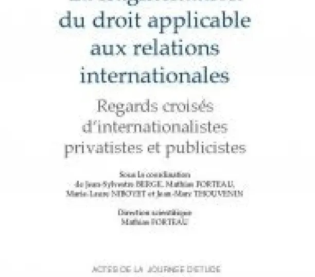  La fragmentation du droit applicable aux relations internationales