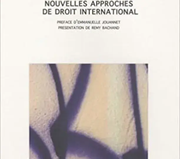 Nouvelles approches de droit international