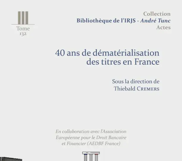 40 ans de dématérialisation des titres en France