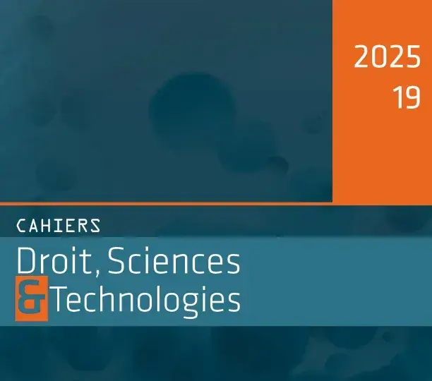 Cahiers Droit, Sciences & Technologies n° 19 | 2025
