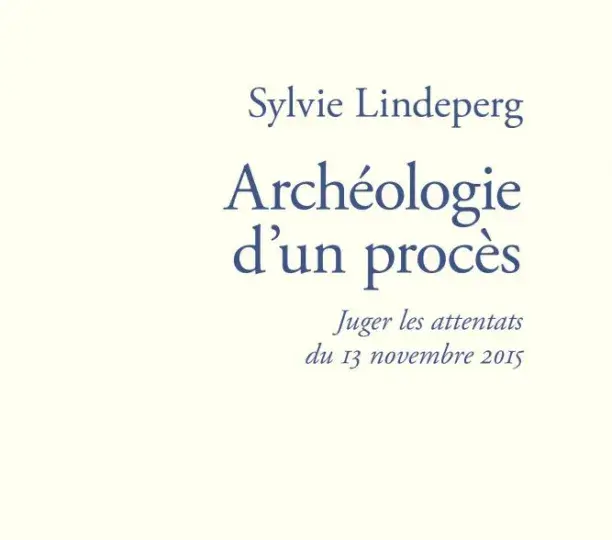 Archéologie d’un procès